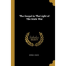 The Gospel in The Light of The Grate War