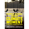 Students, Schools, and Our Climate Moment: Acting Now to Secure Our Future