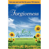 Forgiveness: Heal Your Past and Find the Peace You Deserve
