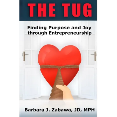 The Tug: Finding Purpose and Joy through Entrepreneurship
