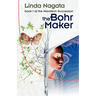 The Bohr Maker