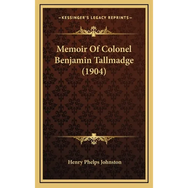 Memoir Of Colonel Benjamin Tallmadge (1904)