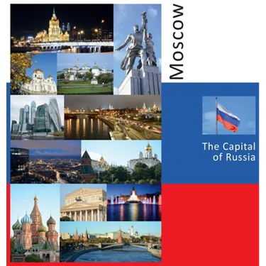 Moscow: The Capital of Russia: A Photo Travel Experience