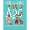ABC Sign Language: ASL Coloring and Hand Writing Book For Kids 2-6