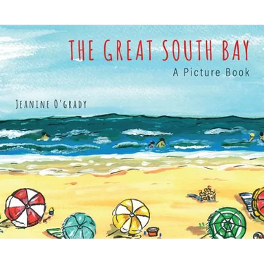 The Great South Bay: A Picture Book