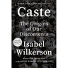 Caste: The Origins of Our Discontents