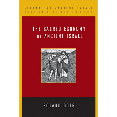 The Sacred Economy of Ancient Israel