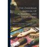 The Zanerian Manual of Alphabets and Engrossing; an Instructor in Round Hand, Lettering, Engrossing, Designing, Pen and Brush Art, Etc