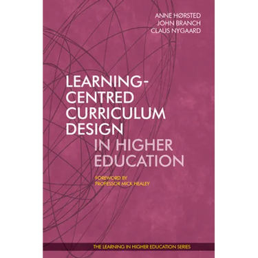 Learning-Centred Curriculum Design in Higher Education