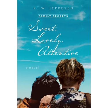 Sweet, Lovely, Attentive