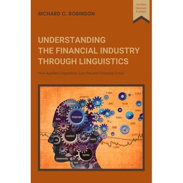 Understanding the Financial Industry Through Linguistics: How Applied Linguistics Can Prevent Financial Crisis