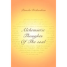 Alchemistic Thoughts Of The soul
