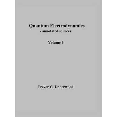 Quantum Electrodynamics - annotated sources. Volume I.