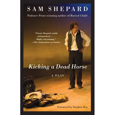 Kicking a Dead Horse: A Play
