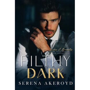 Filthy Dark (Five Points' Mob Collection: Mafia Romance