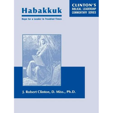 Habakkuk--Hope for a Leader In Troubled Times