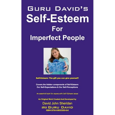 Guru David's Self Esteem for Imperfect People