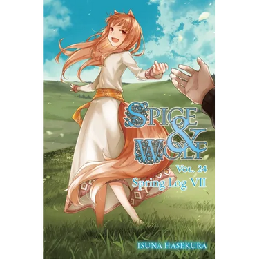 Spice and Wolf, Vol. 24 (Light Novel): Spring Log VII