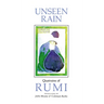 Unseen Rain: Quatrains of Rumi