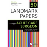 50 Landmark Papers Every Acute Care Surgeon Should Know