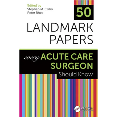 50 Landmark Papers Every Acute Care Surgeon Should Know