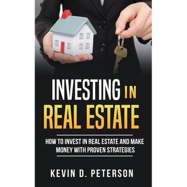 Investing In Real Estate: How To Invest In Real Estate And Make Money With Proven Strategies