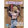 Female Force: Chelsea Handler