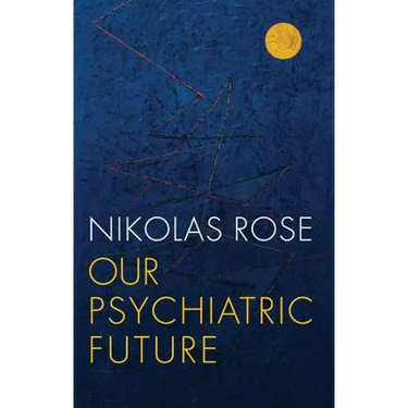 Our Psychiatric Future