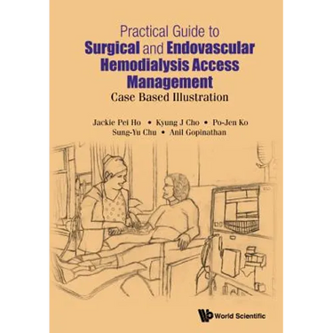 Practical Guide Surgical & Endovas Hemodialysis Access Mgmt