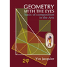 Geometry with the Eyes