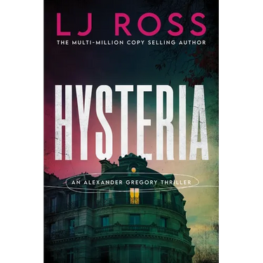 Hysteria: An Alexander Gregory Thriller