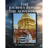 The Journey Behind the Adventure