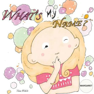 What's my name? MARGARET