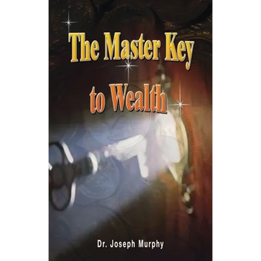 The Master Key to Wealth