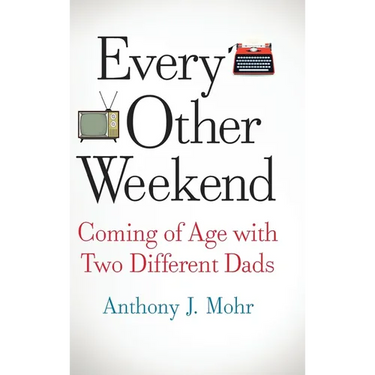 Every Other Weekend: Coming of Age with Two Different Dads