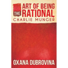 The Art of Being Rational: Charlie Munger