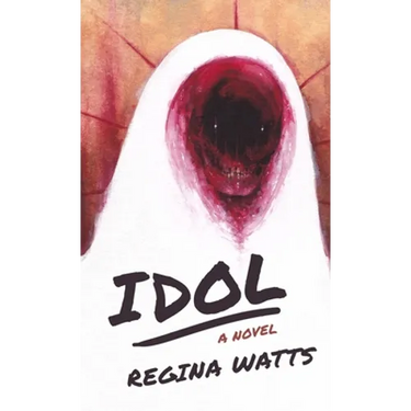 Idol: A Horror Novel