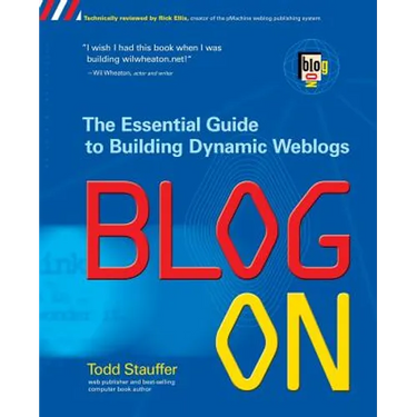 Blog on: Building Online Communities with Web Logs