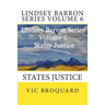 Lindsey Barron Series Volume 6 States Justice