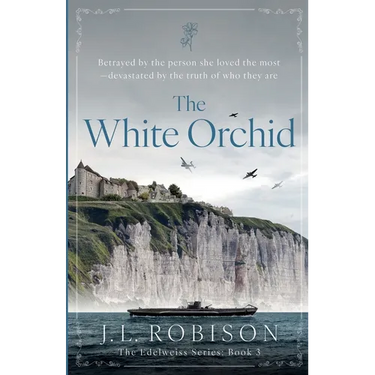 The White Orchid: Edelweiss Series Book 3