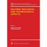 Walking: Biological and Technological Aspects