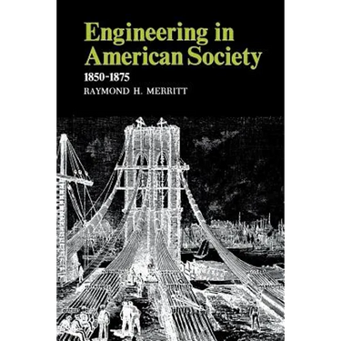 Engineering in American Society: 1850-1875