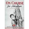 On Course for Adventure: The Exciting Life of a Young Danish Immigrant