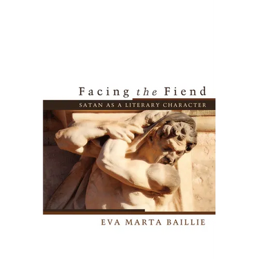 Facing the Fiend: Satan as a Literary Character