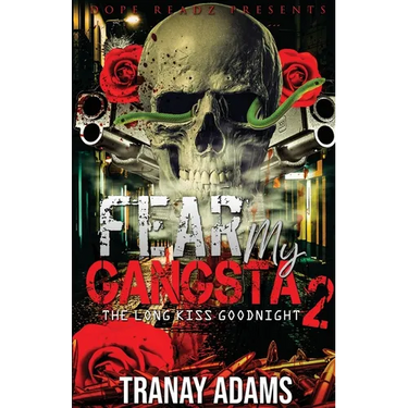 Fear My Gangsta 2: The Long Kiss Goodnight