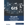 GIS and Rs: Practical Machine Learning Tools and Techniques