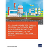 Road Map Update for Carbon Capture, Utilization, and Storage Demonstration and Deployment in the People's Republic of China