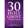30 Holy Ghost Filled Poems