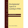 Developmental Aspects in Learning to Write