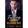 Falling for My Grumpy Billionaire Boss: A Fake Fiancé Enemies to Lovers Romance